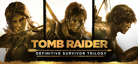 Tomb Raider Definitive Survivor Trilogy - Steam Offline