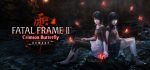 FATAL FRAME II: Crimson Butterfly REMAKE Digital Deluxe Edition - Steam Offline