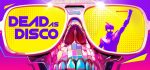 Dead as Disco - Steam Offline